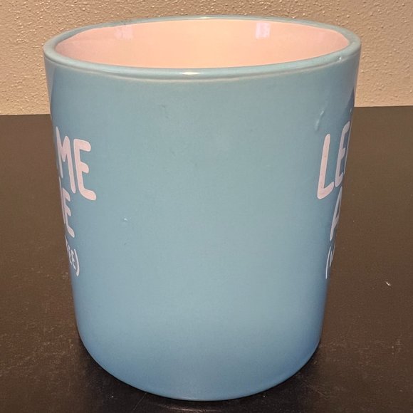 Leave Me Alone (With Coffee) Robin Eggshell Blue Ceramic Mug - Picture 4 of 6